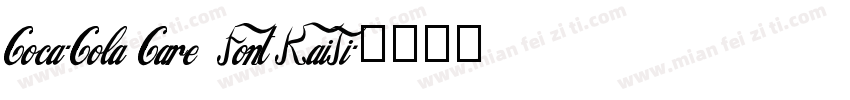 Coca-Cola Care Font KaiTi字体转换